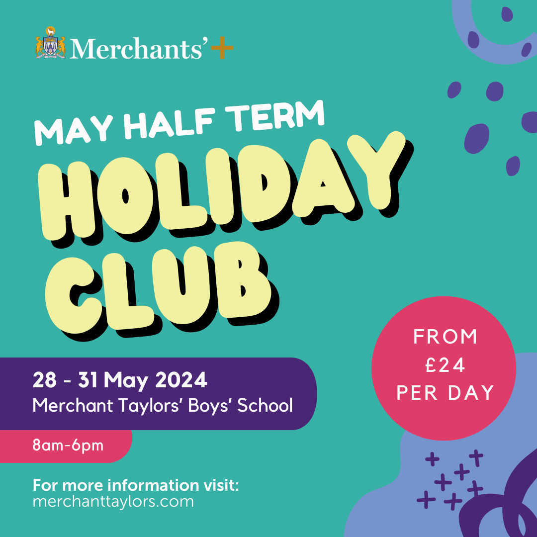 May Half Term Holiday Club Merchant Taylors' School